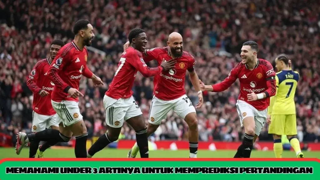 Memahami under 3 artinya untuk memprediksi pertandingan sepi gol