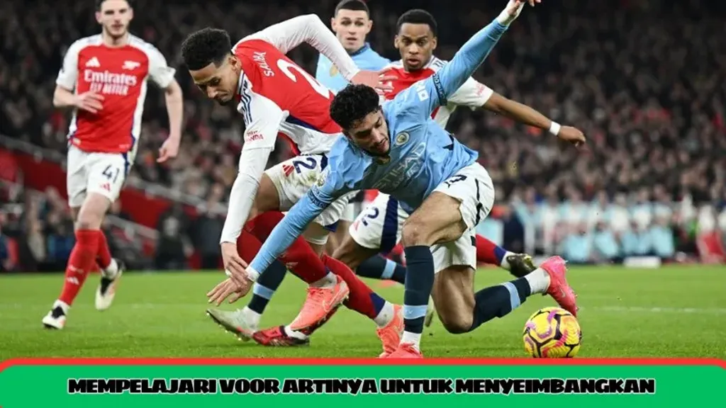 Mempelajari voor artinya untuk menyeimbangkan pertandingan bola