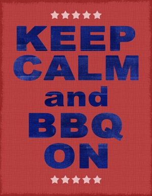 Keep Calm and BBQ On | Creativity Prompt